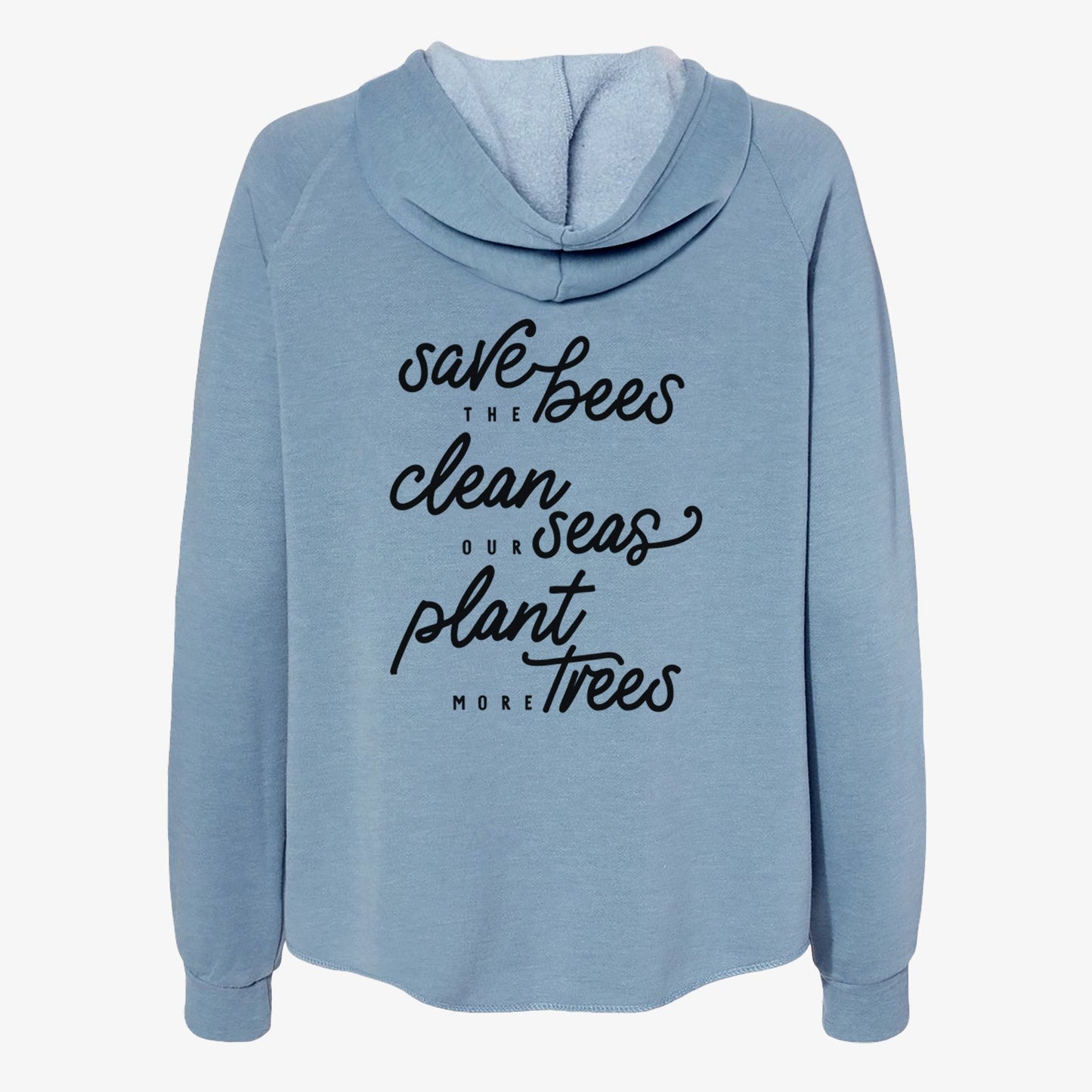 Bees Seas Trees - Typography - Women's Cali Wave Zip-Up Sweatshirt