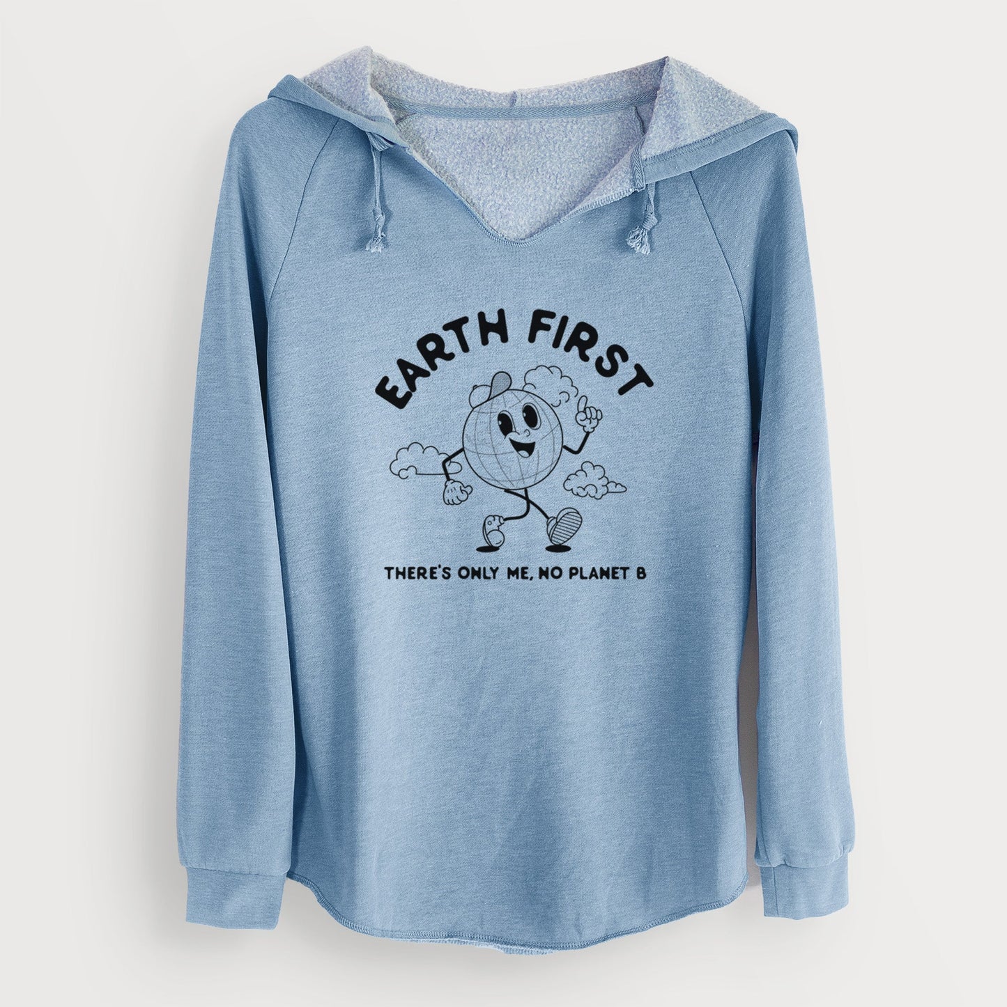 Earth First - There's Only Me, No Planet B - Cali Wave Hooded Sweatshirt
