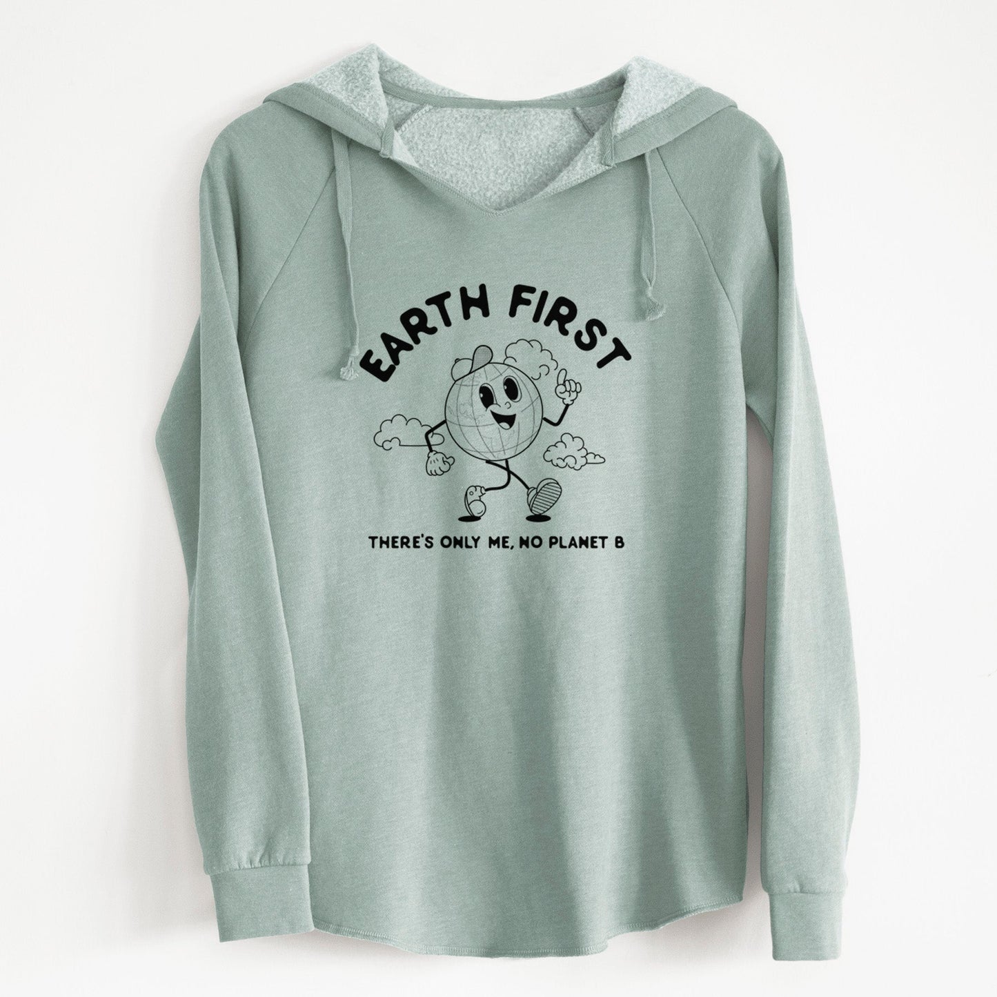 Earth First - There's Only Me, No Planet B - Cali Wave Hooded Sweatshirt