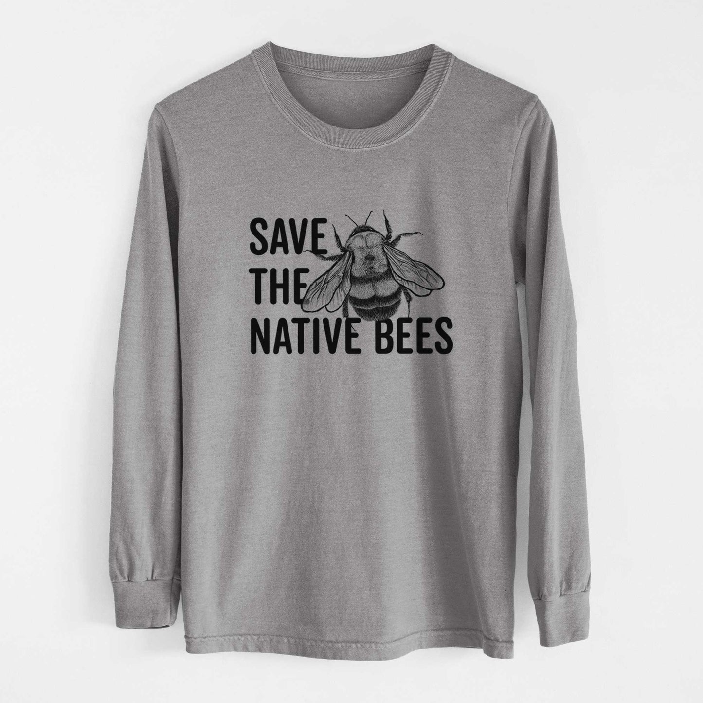 Save the Native Bees - Heavyweight 100% Cotton Long Sleeve