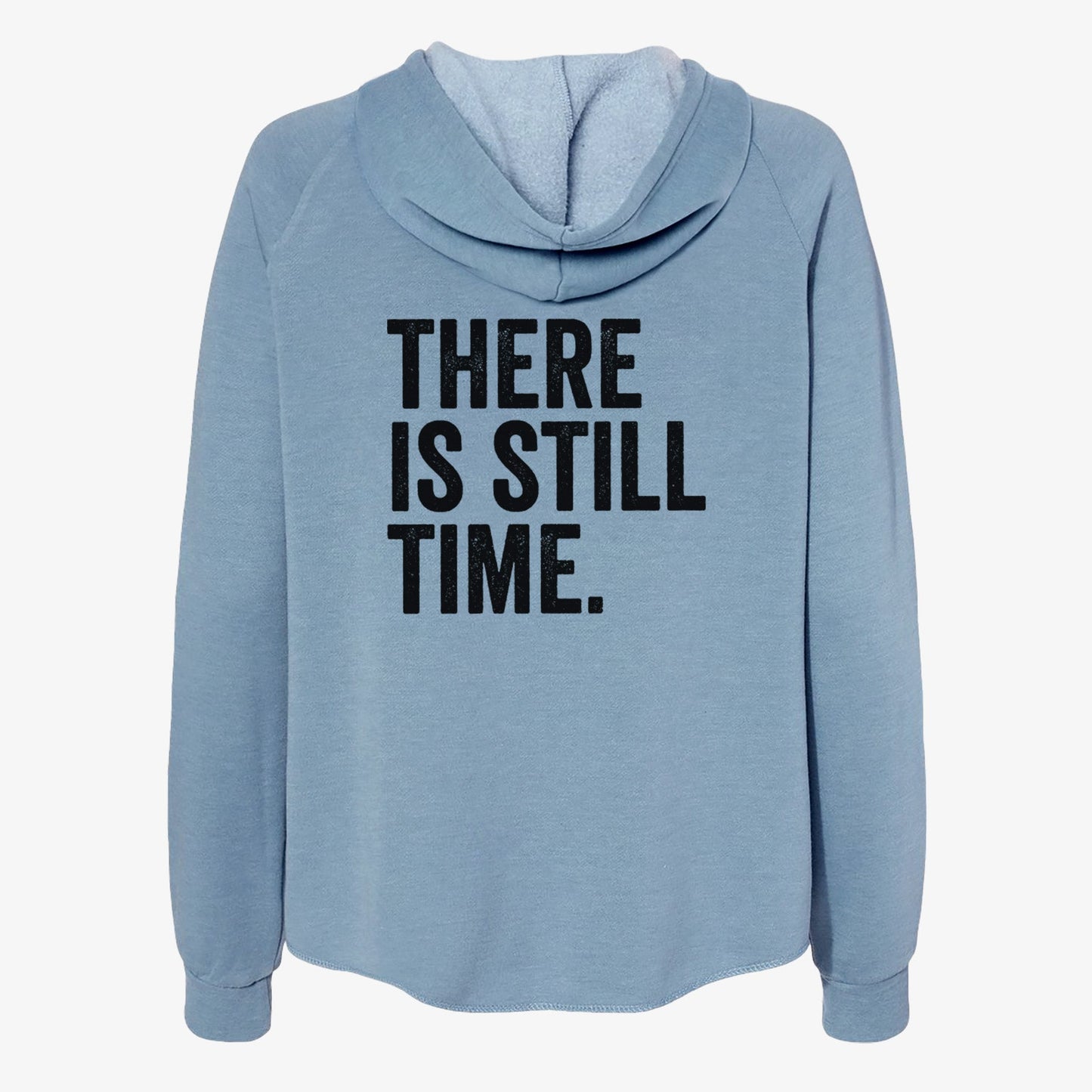 There's Still Time - Women's Cali Wave Zip-Up Sweatshirt